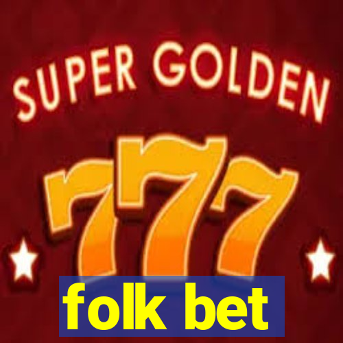 folk bet